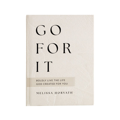 Go For It: 90 Devotions to Boldly Live the Life God Created for You - Sweet Water Decor - Devotionals
