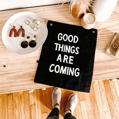 good things are coming banner - Sweet Water Decor - Wall Hanging