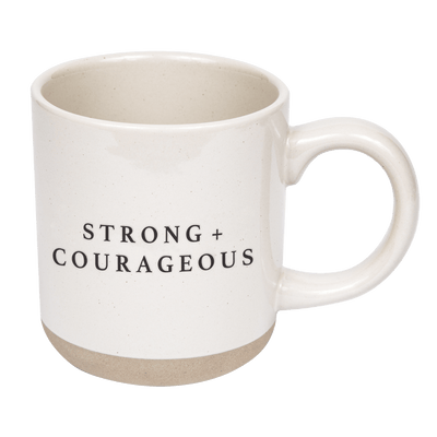 Strong and Courageous 14oz. Stoneware Coffee Mug - Sweet Water Decor - Coffee Mugs