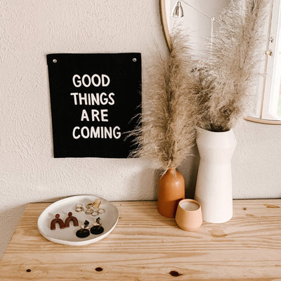 good things are coming banner - Sweet Water Decor - Wall Hanging