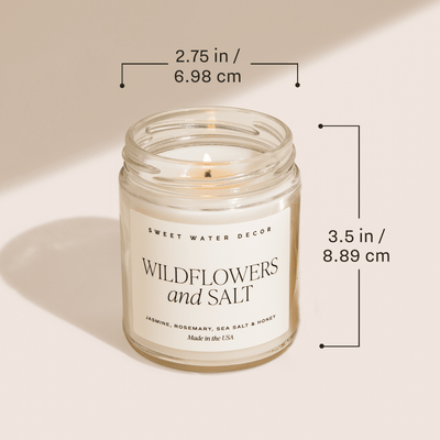 Wildflowers and Salt Soy Candle - Clear Jar - 9 oz - Sweet Water Decor - Candles