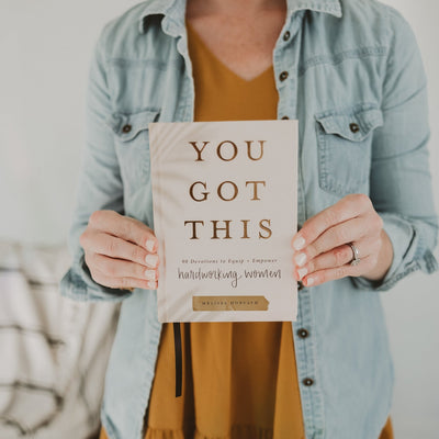 You Got This: 90 Devotions to Equip and Empower Hardworking Women - Sweet Water Decor - Devotionals