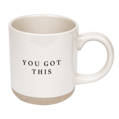 You Got This 14oz. Stoneware Coffee Mug - Sweet Water Decor - Coffee Mugs