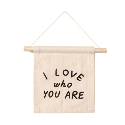 i love who you are hang sign - Sweet Water Decor - Wall Hanging