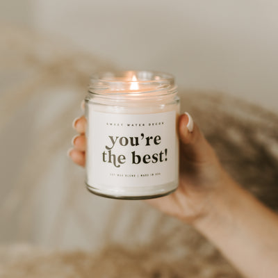 You're The Best! Soy Candle - Clear Jar - 9 oz