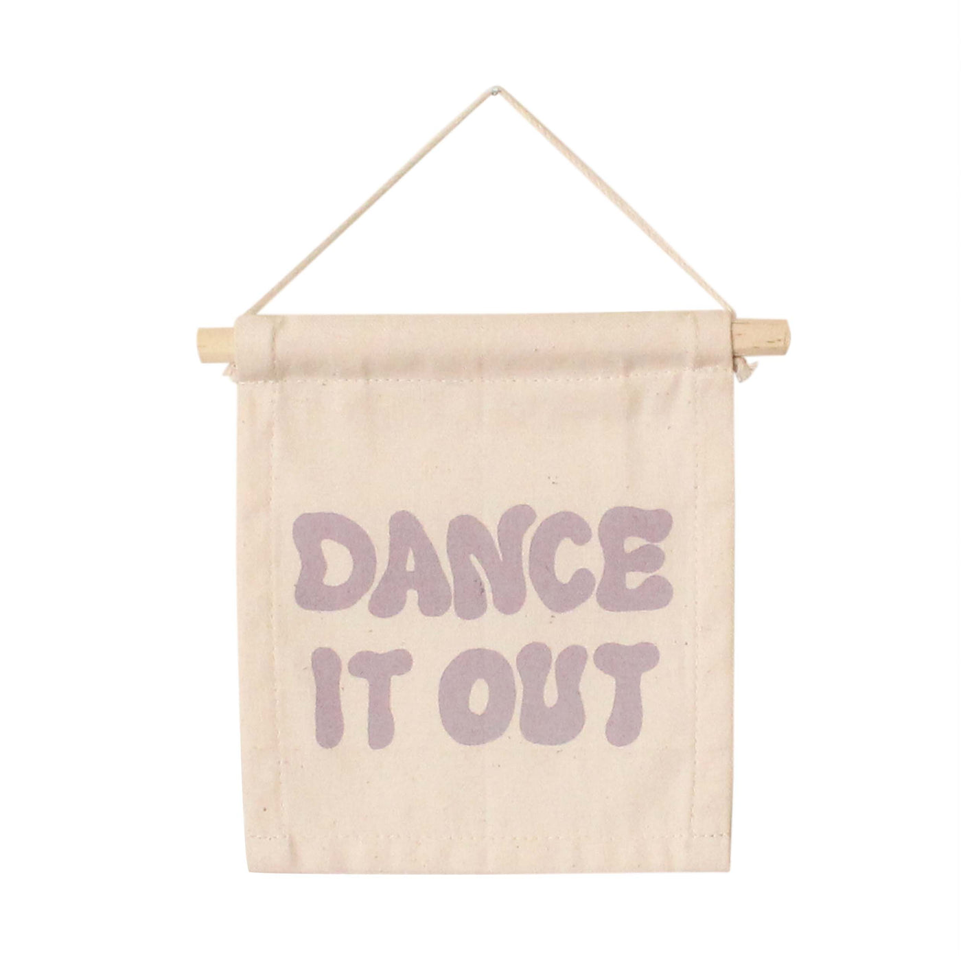 dance it out hang sign - Sweet Water Decor - Wall Hanging